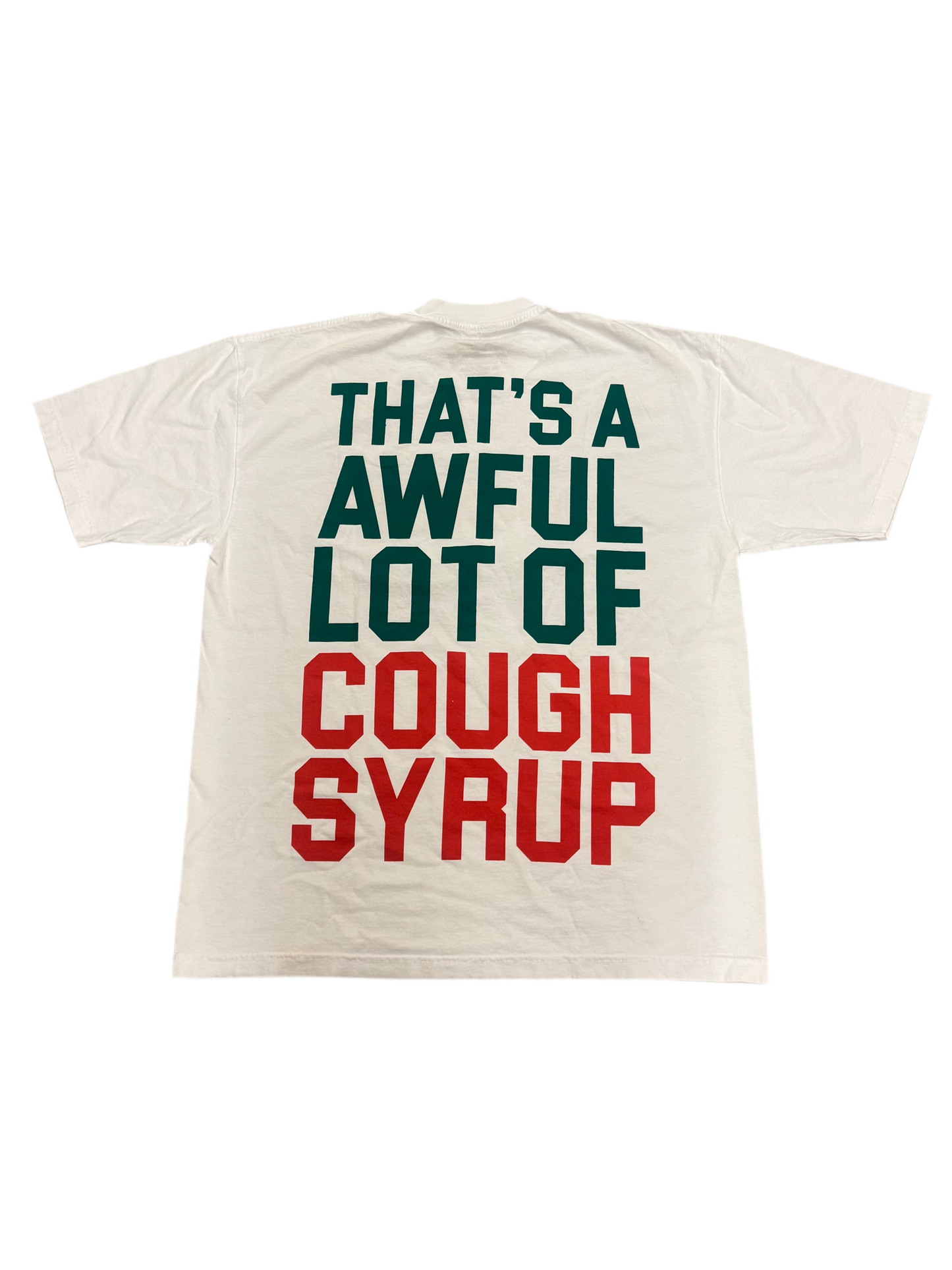 AWFUL LOT OF COUGH SYRUP CINCO DE MAYO TEE
