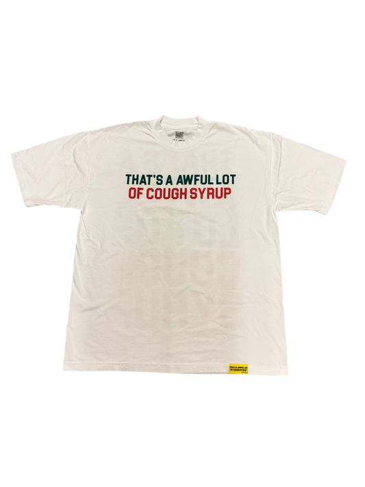 AWFUL LOT OF COUGH SYRUP CINCO DE MAYO TEE