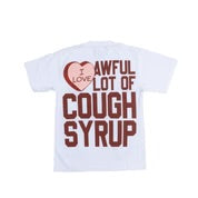 AWFUL LOT OF COUGH SYRUP VALENTINES WHITE T-SHIRT