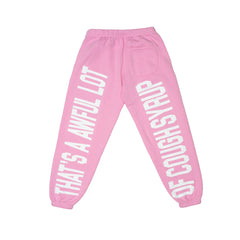 AWFUL LOT OF COUGH SYRUP CLASSIC SWEATPANTS (PINK)