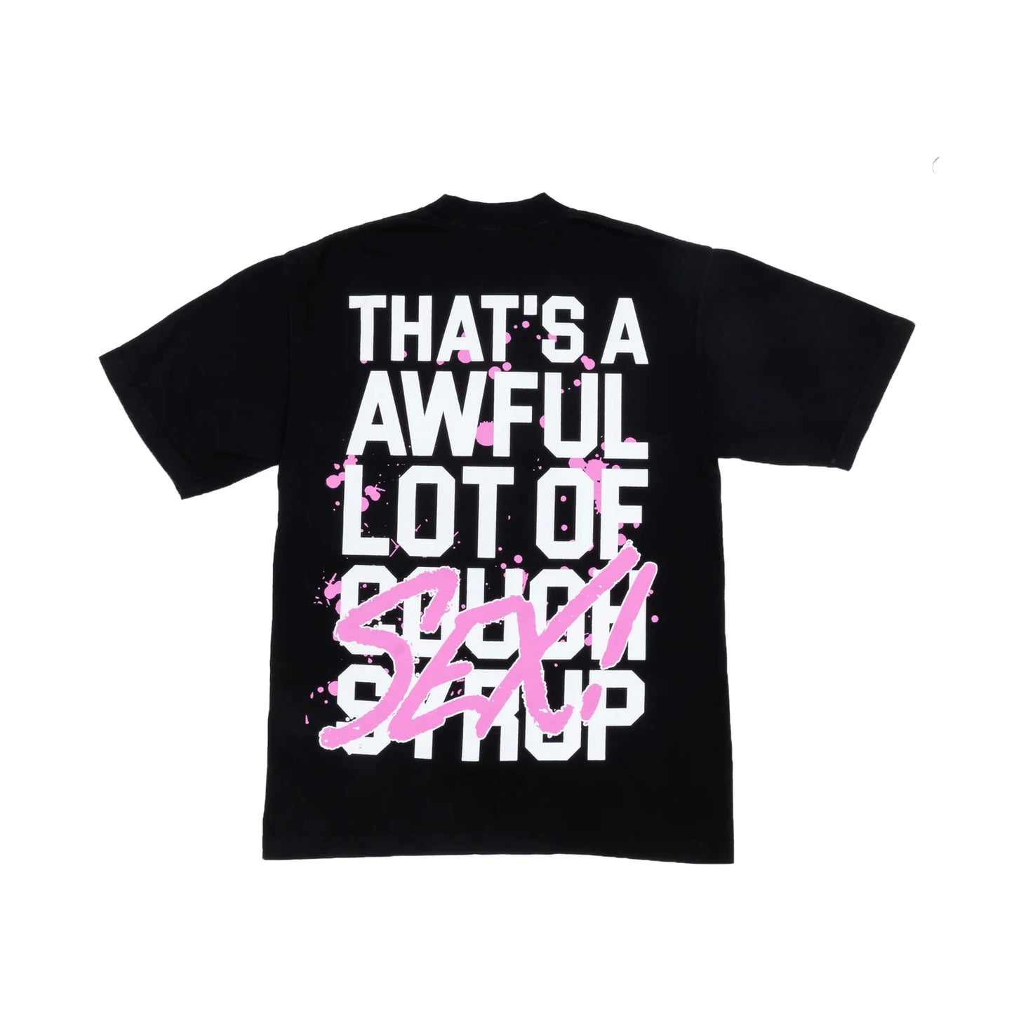 AWFUL LOT OF COUGH SYRUP "SEX" T-SHIRT