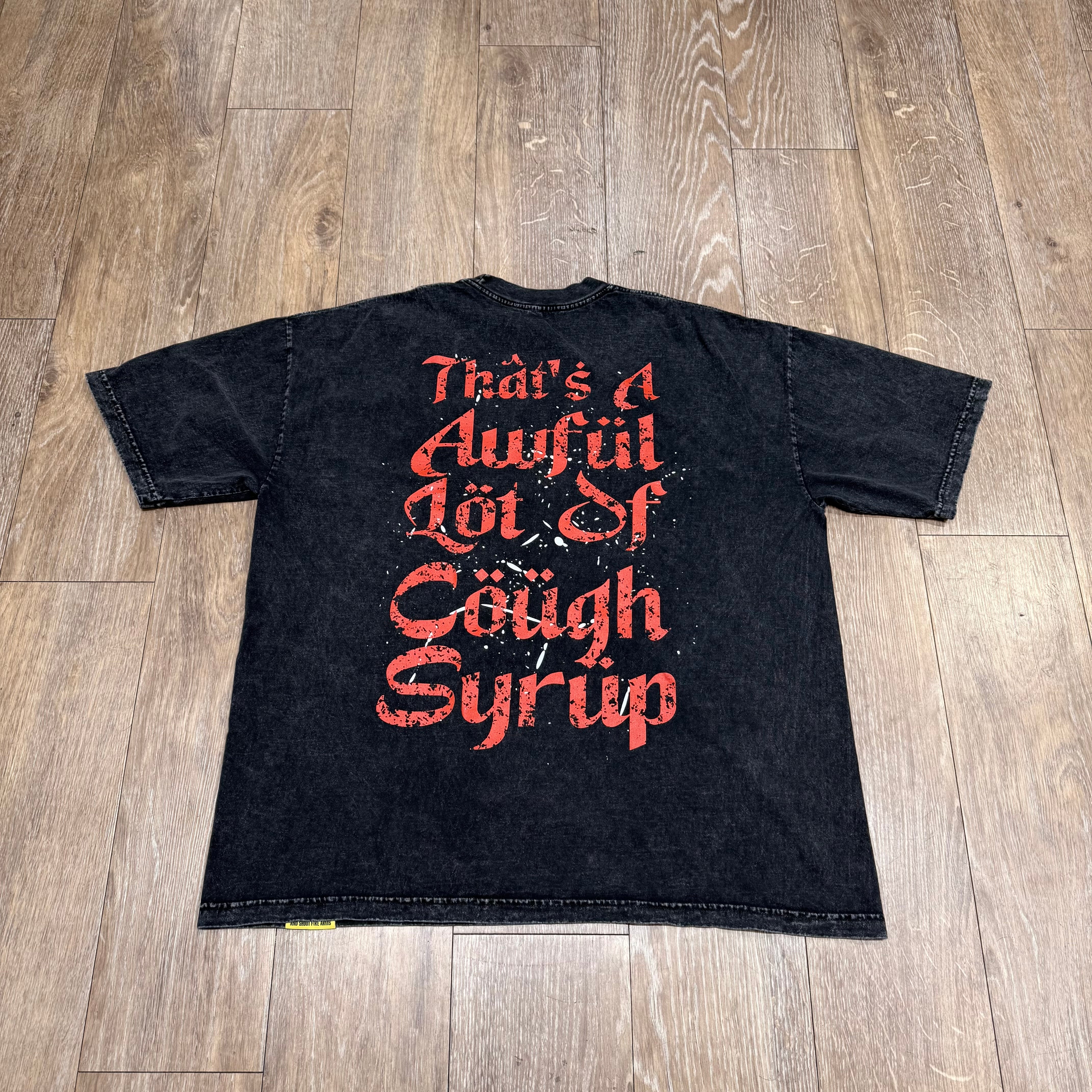 AWFUL LOT OF COUGH SYRUP ACID WASHED | LIGHTLY WORN